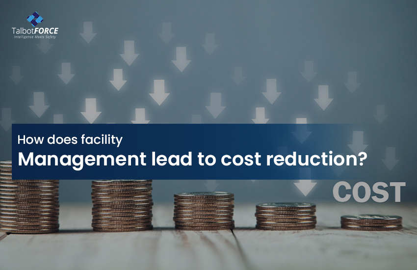 How Does Facility Management Lead to Cost Reduction?