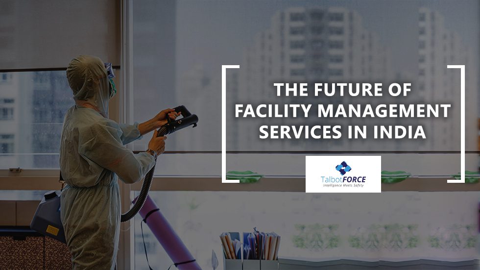 the future of facility management services in india