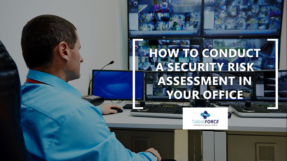 How to Conduct a Security Risk Assessment in Your Office