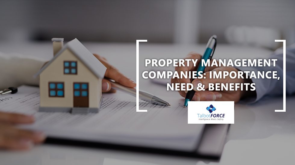Property Management Companies: Importance, Need & Benefits