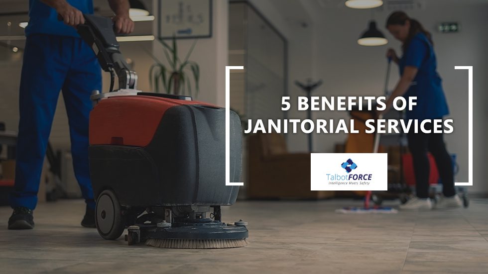 5 Benefits of Janitorial Services
