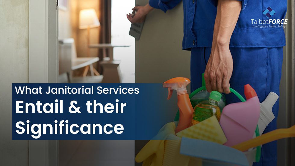 What Janitorial Services Entail & their Significance