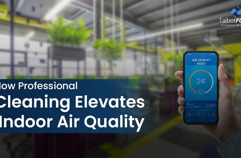 Cleaning Elevates Indoor Air Quality