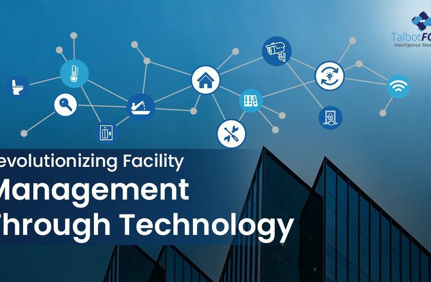 Revolution in Facility Management Through Technology