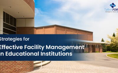 Strategies for Effective Facility Management in Educational Institutions