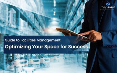 Guide To Facilities Management Optimizing Your Space for Success